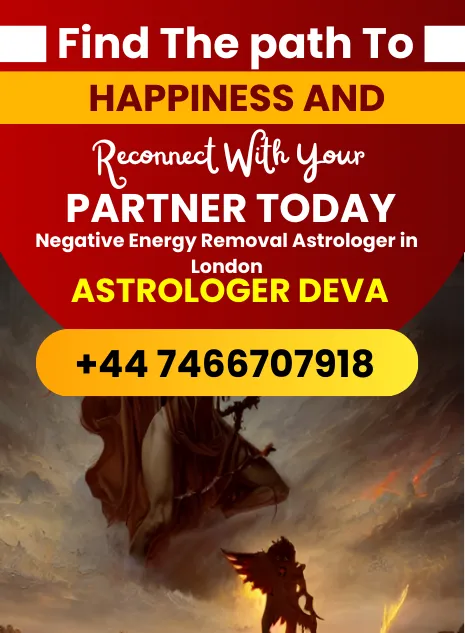 Expert Negative Energy Removal Astrologer in London - Astrologer Deva
