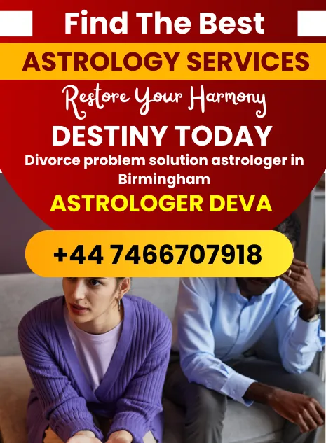 A Well known Divorce problem solution astrologer in Birmingham- Astrologer Deva